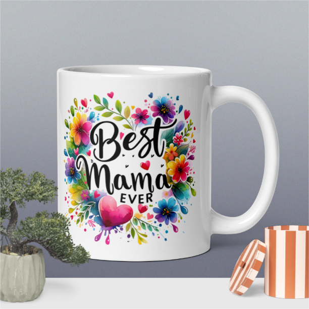 mug best mama ever cadeau plein d'amour